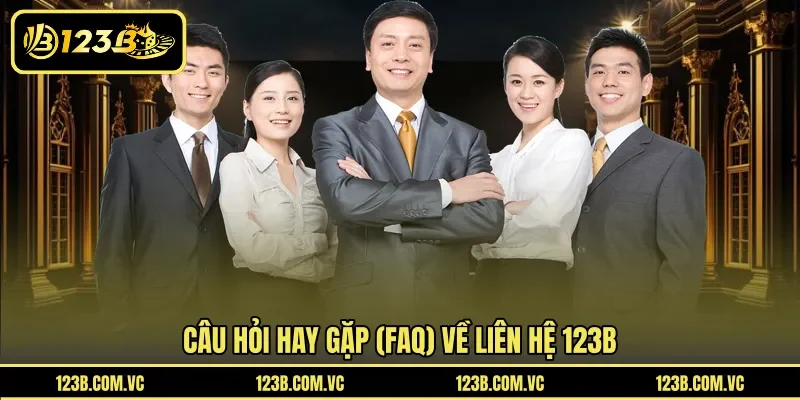 Câu hỏi hay gặp (FAQ) về liên hệ 123B
