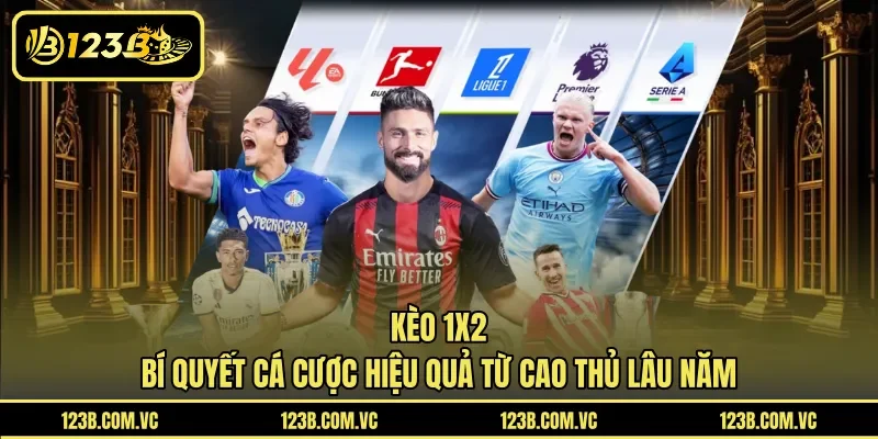 Kèo 1x2 - Bí Quyết Cá Cược Hiệu Quả Từ Cao Thủ Lâu Năm