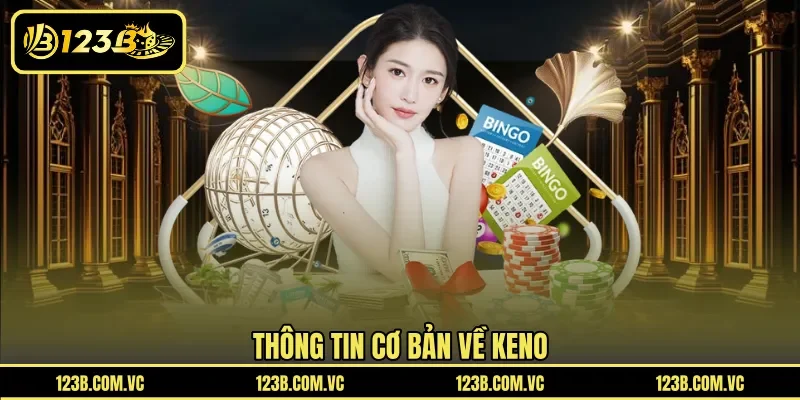 Thông tin cơ bản về Keno
